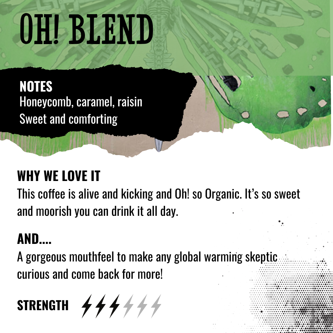 Tasting notes of our Oh! Blend, available as 5kg box
